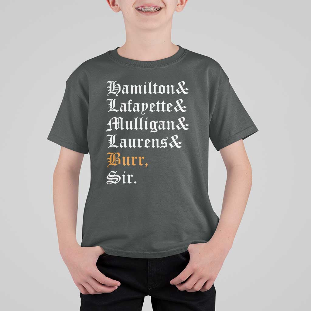 Hamilton Laurens Lafayette Mulligan Burr, Sir T Shirt For Kid - Wonder Print Shop