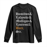 Hamilton Laurens Lafayette Mulligan Burr, Sir Long Sleeve Shirt - Wonder Print Shop