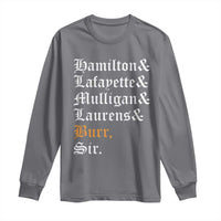 Hamilton Laurens Lafayette Mulligan Burr, Sir Long Sleeve Shirt - Wonder Print Shop