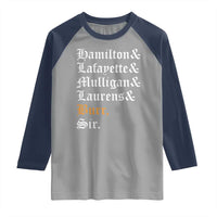 Hamilton Laurens Lafayette Mulligan Burr, Sir Raglan Shirt - Wonder Print Shop