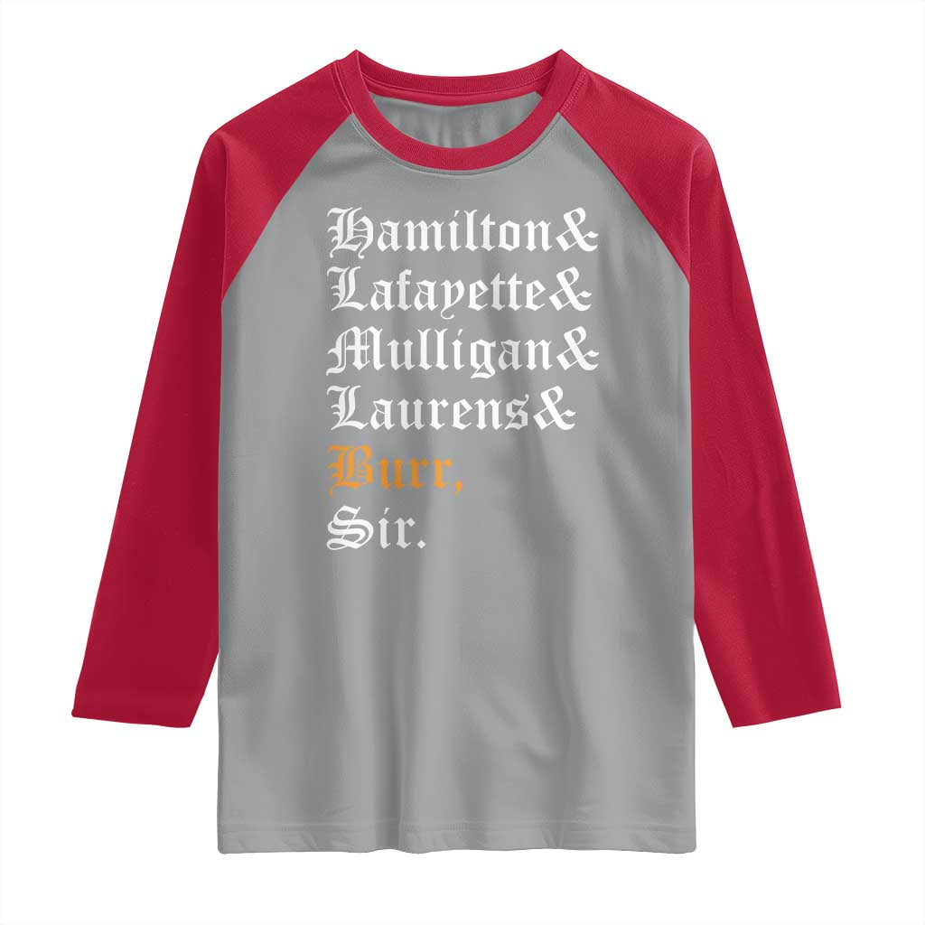 Hamilton Laurens Lafayette Mulligan Burr, Sir Raglan Shirt - Wonder Print Shop