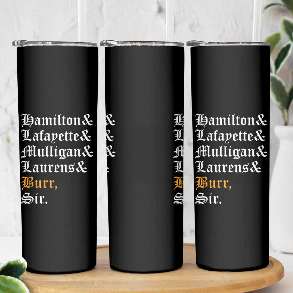 Hamilton Laurens Lafayette Mulligan Burr, Sir Skinny Tumbler - Wonder Print Shop