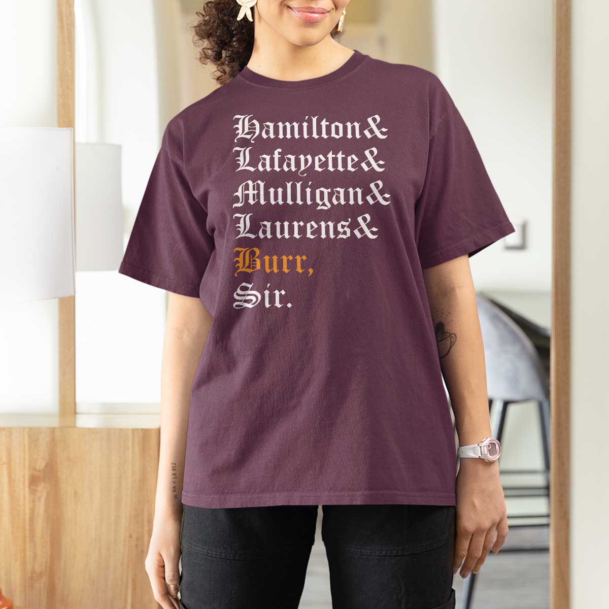 Hamilton Laurens Lafayette Mulligan Burr, Sir T Shirt For Women - Wonder Print Shop