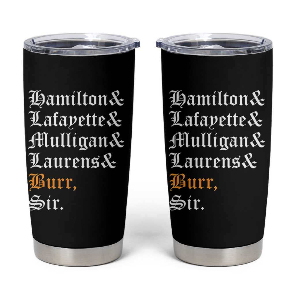 Hamilton Laurens Lafayette Mulligan Burr, Sir Tumbler Cup - Wonder Print Shop