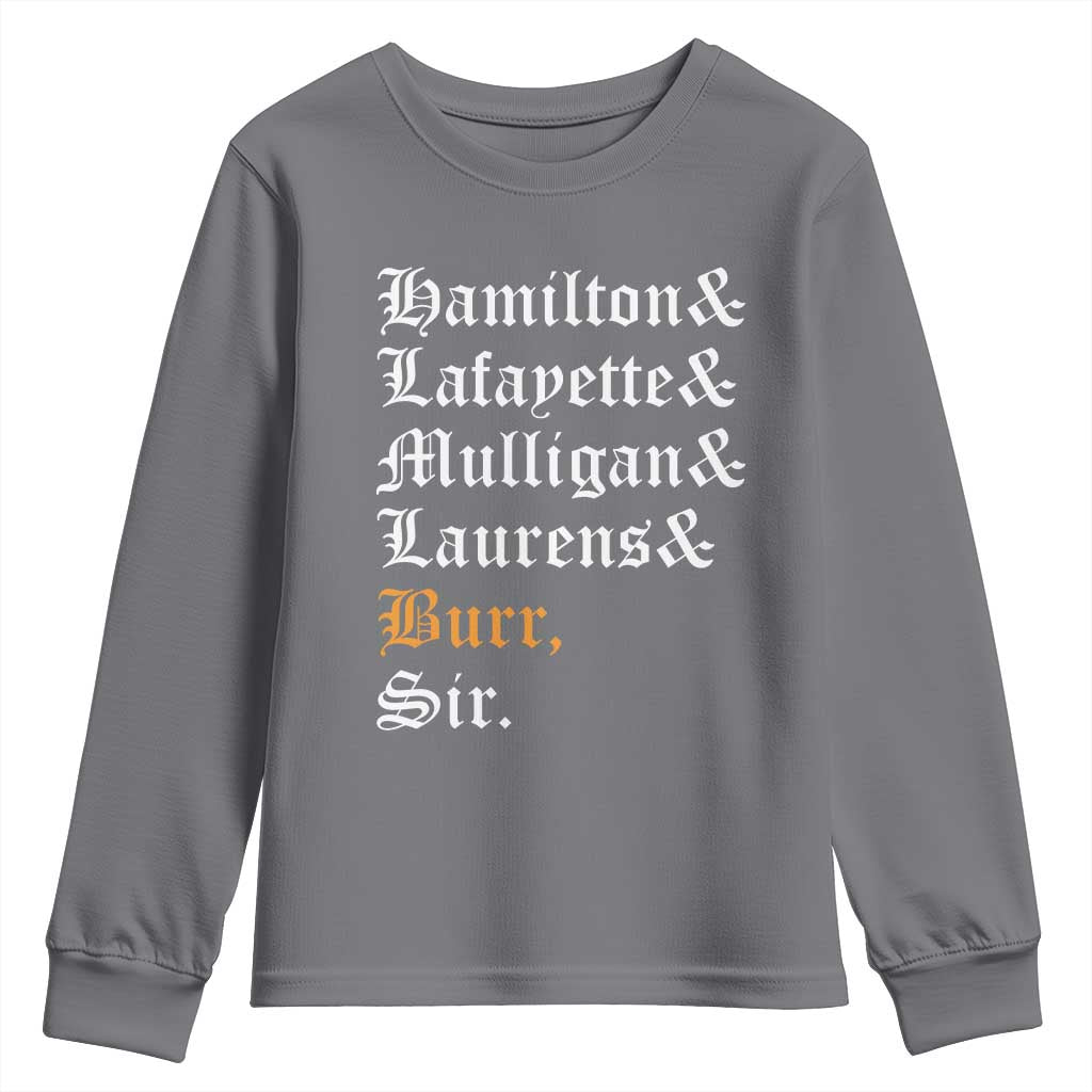 Hamilton Laurens Lafayette Mulligan Burr, Sir Youth Sweatshirt - Wonder Print Shop