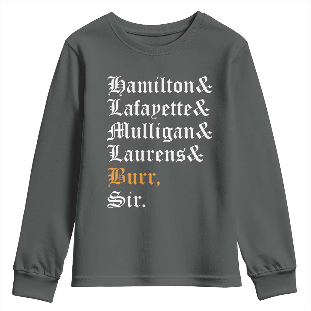 Hamilton Laurens Lafayette Mulligan Burr, Sir Youth Sweatshirt - Wonder Print Shop
