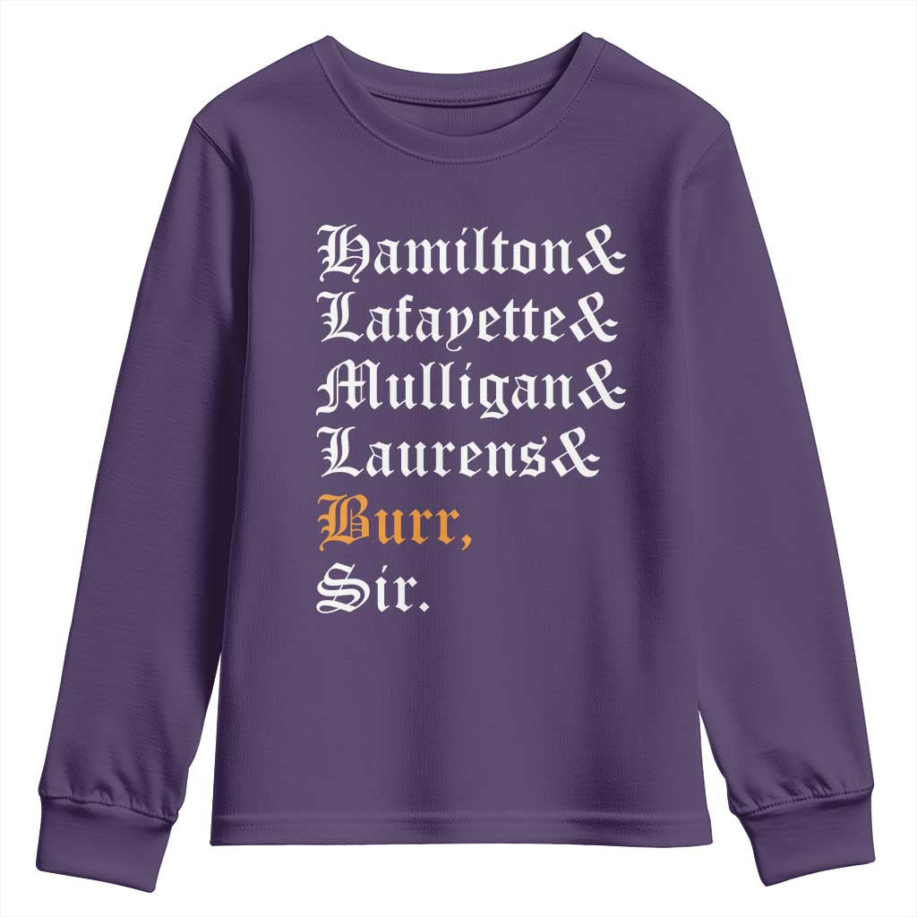 Hamilton Laurens Lafayette Mulligan Burr, Sir Youth Sweatshirt - Wonder Print Shop