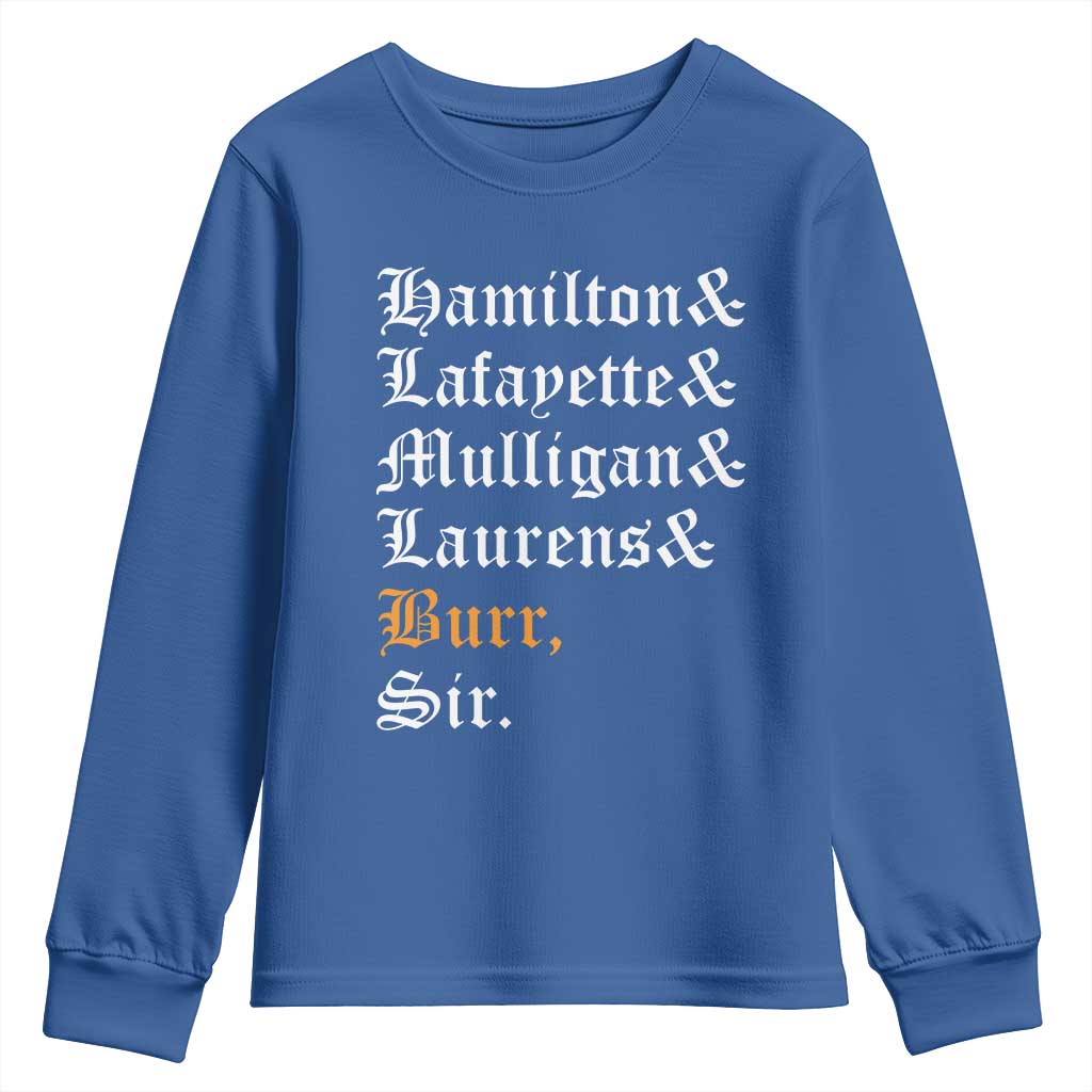 Hamilton Laurens Lafayette Mulligan Burr, Sir Youth Sweatshirt - Wonder Print Shop