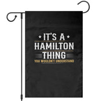 It's a Hamilton Thing You Wouldn't Understand Garden Flag - Wonder Print Shop