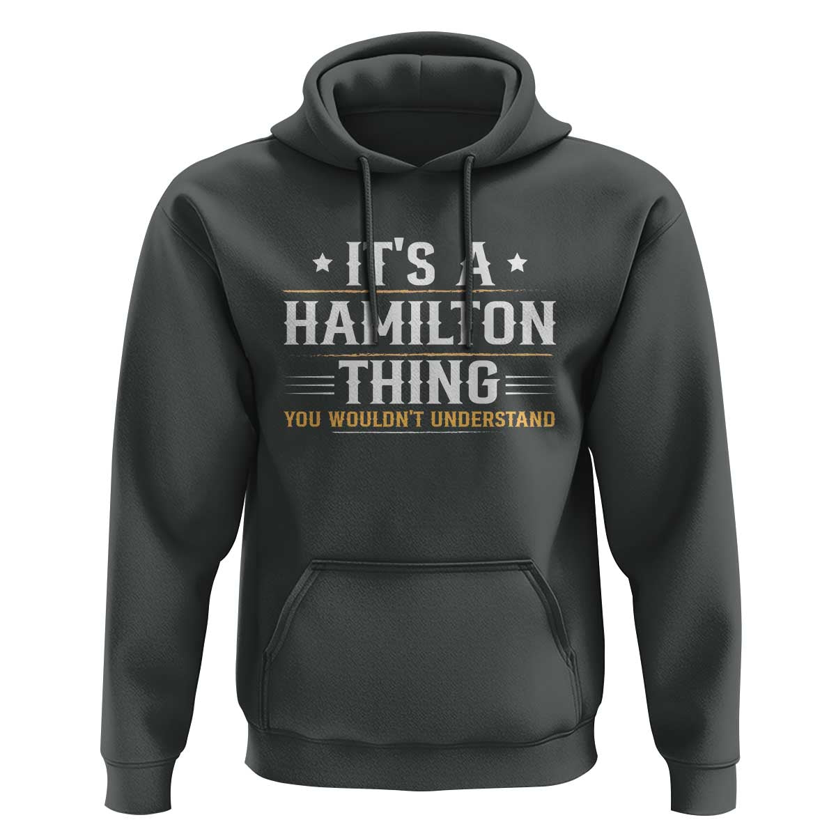 It's a Hamilton Thing You Wouldn't Understand Hoodie - Wonder Print Shop