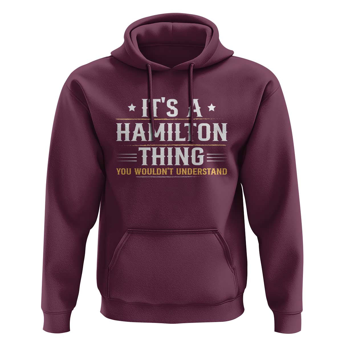 It's a Hamilton Thing You Wouldn't Understand Hoodie - Wonder Print Shop