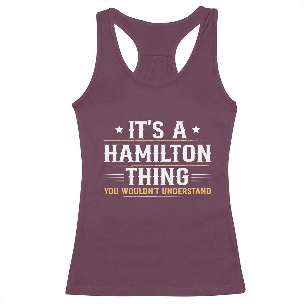 It's a Hamilton Thing You Wouldn't Understand Racerback Tank Top - Wonder Print Shop