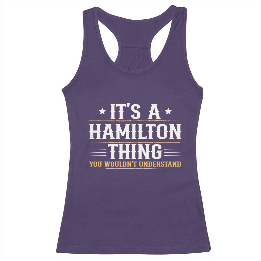 It's a Hamilton Thing You Wouldn't Understand Racerback Tank Top - Wonder Print Shop