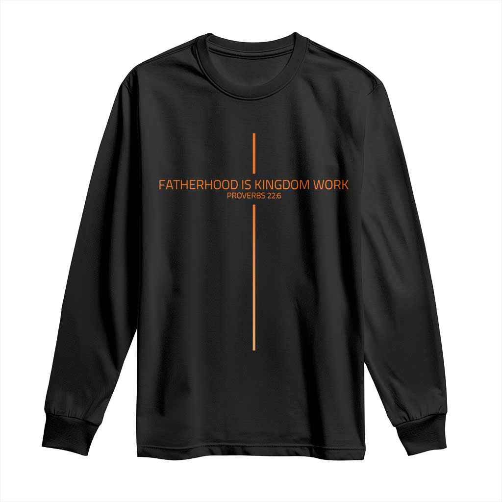 Fatherhood Is Kingdom Work Long Sleeve Shirt Vintage Christian Dad Cross
