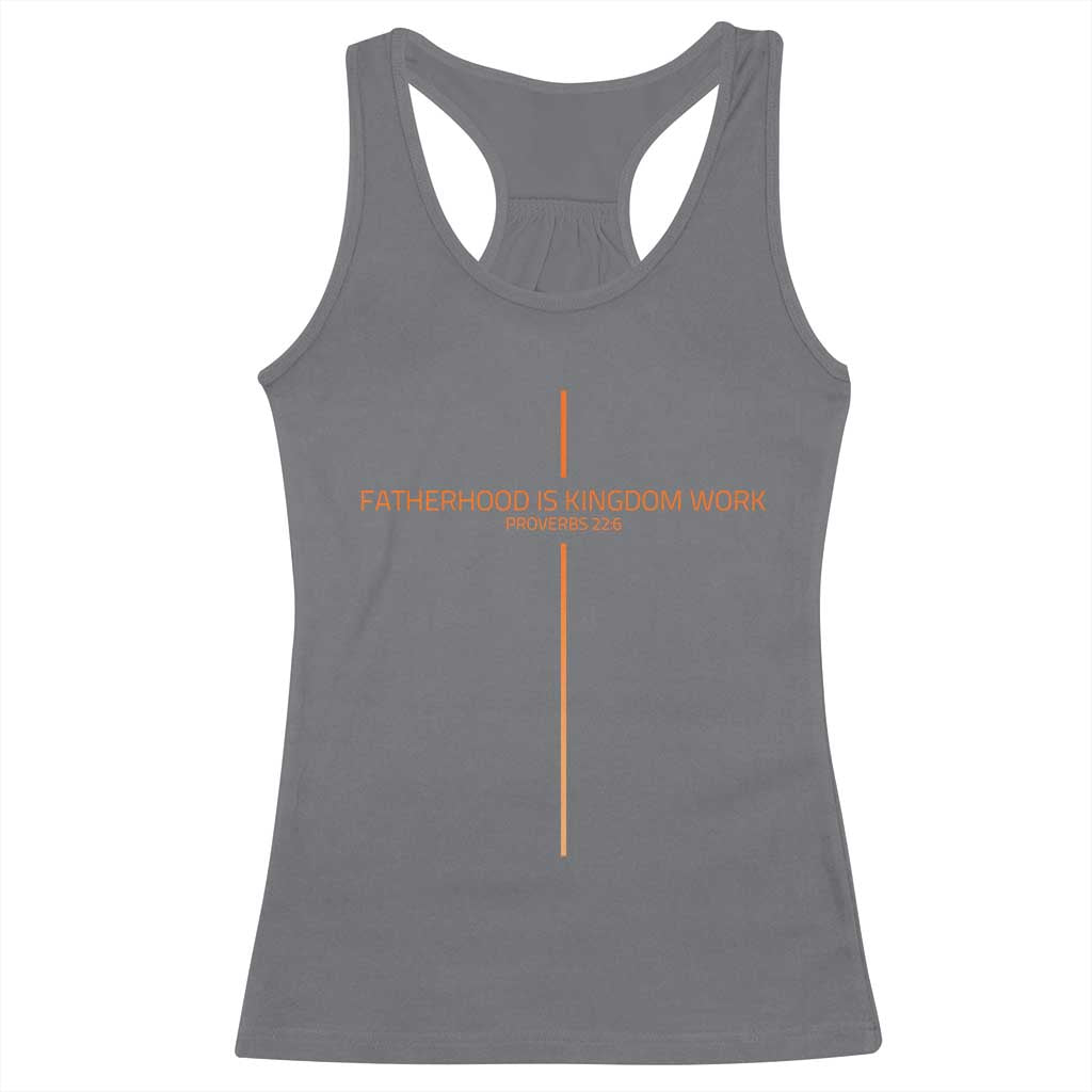 Fatherhood Is Kingdom Work Racerback Tank Top Vintage Christian Dad Cross