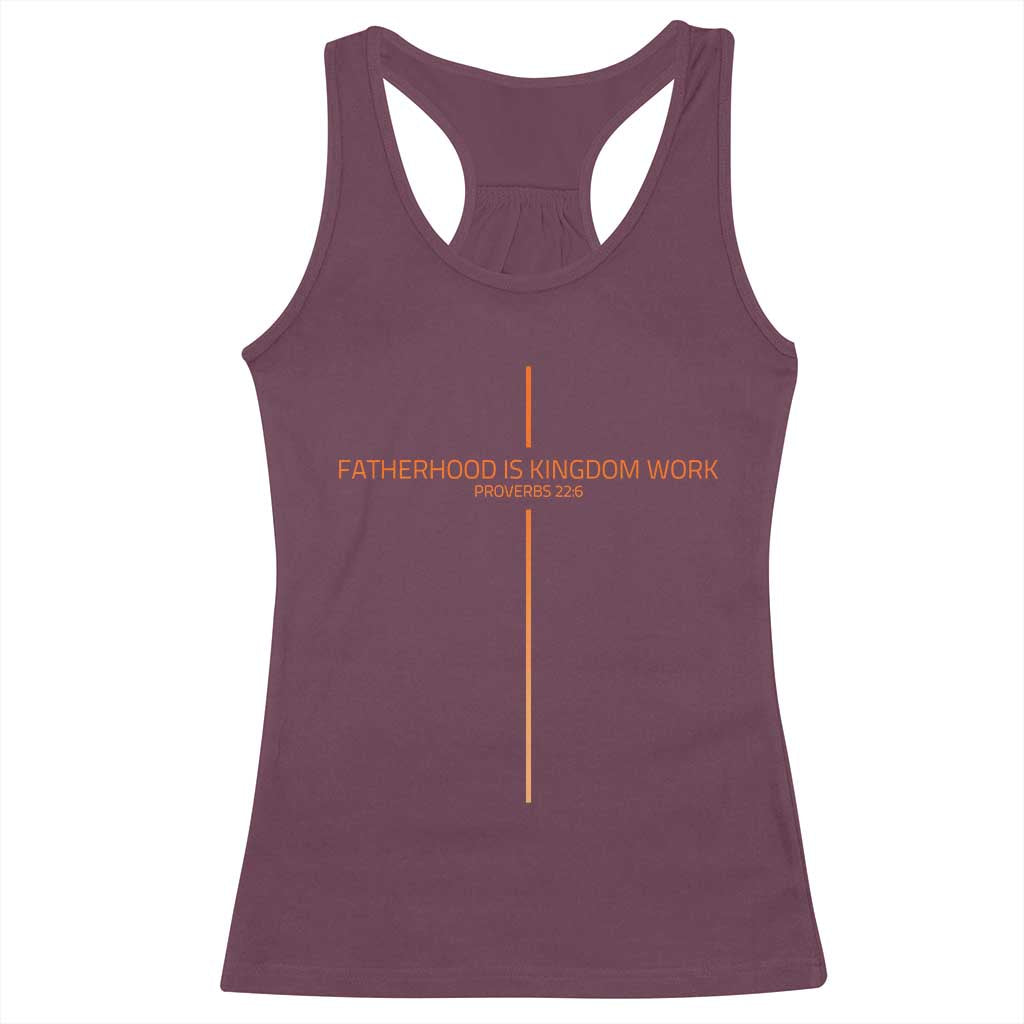Fatherhood Is Kingdom Work Racerback Tank Top Vintage Christian Dad Cross