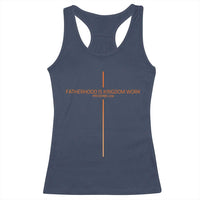 Fatherhood Is Kingdom Work Racerback Tank Top Vintage Christian Dad Cross