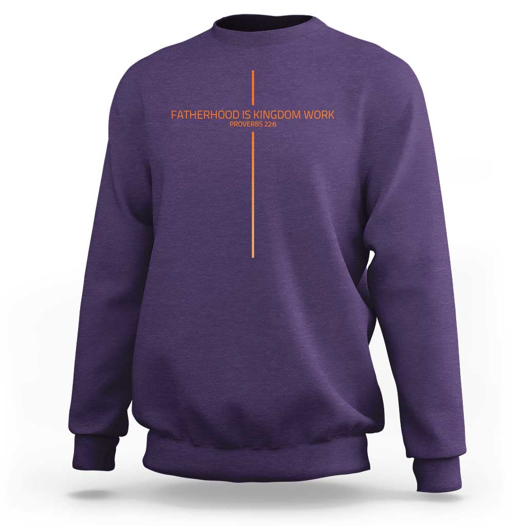 Fatherhood Is Kingdom Work Sweatshirt Vintage Christian Dad Cross