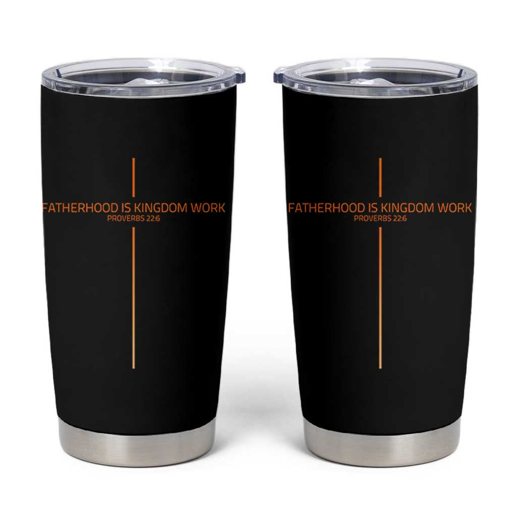 Fatherhood Is Kingdom Work Tumbler Cup Vintage Christian Dad Cross