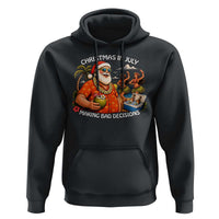 Funny Christmas in July Making Bad Decisions Hoodie Tropical Santa Hawaiian Summer Holiday Party