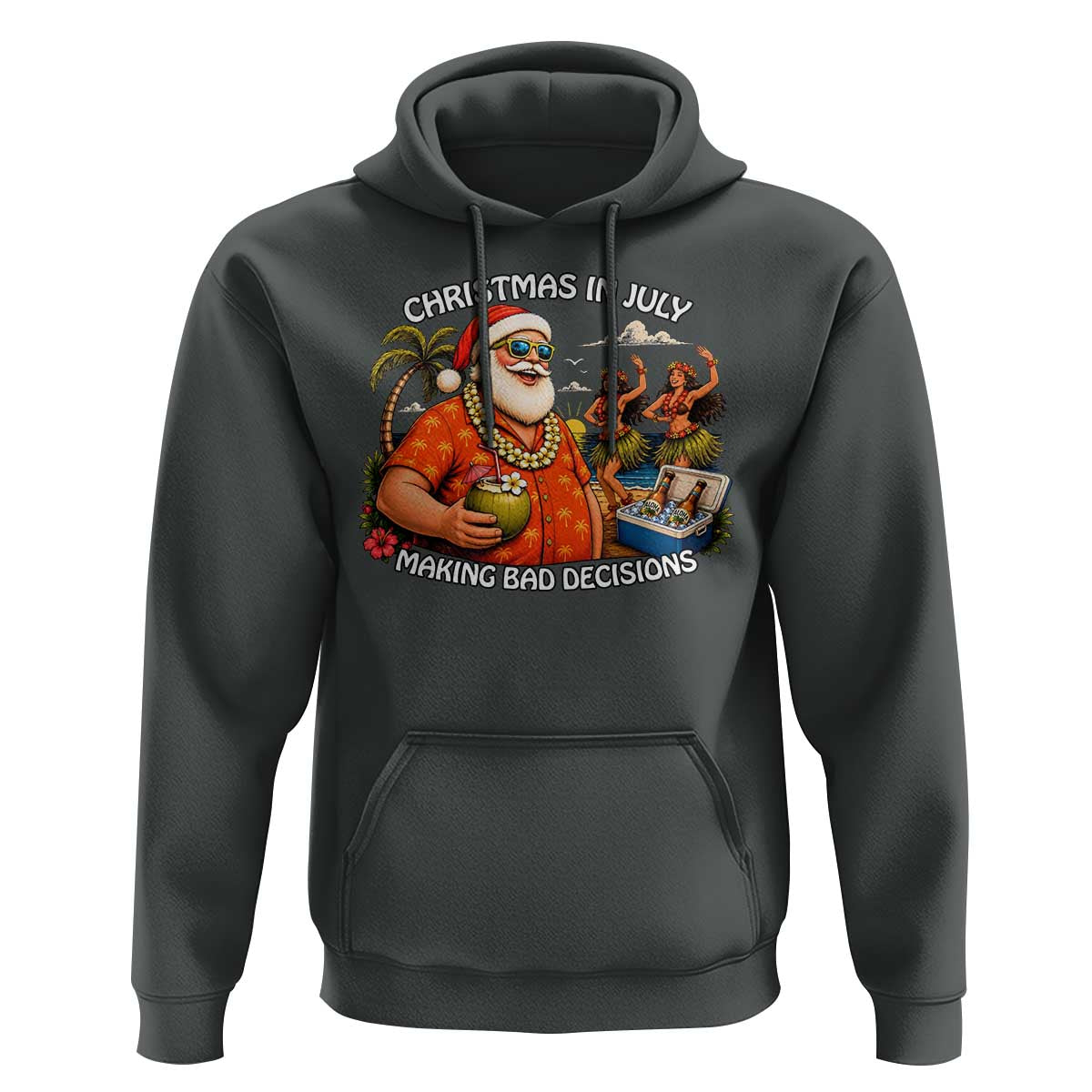 Funny Christmas in July Making Bad Decisions Hoodie Tropical Santa Hawaiian Summer Holiday Party