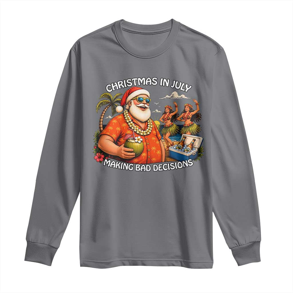 Funny Christmas in July Making Bad Decisions Long Sleeve Shirt Tropical Santa Hawaiian Summer Holiday Party