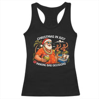 Funny Christmas in July Making Bad Decisions Racerback Tank Top Tropical Santa Hawaiian Summer Holiday Party