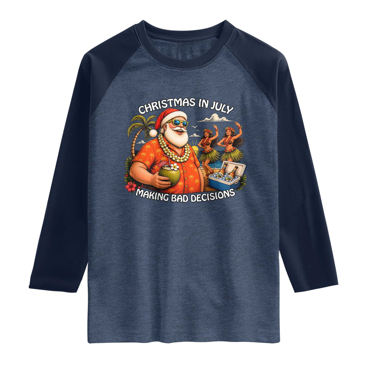 Funny Christmas in July Making Bad Decisions Raglan Shirt Tropical Santa Hawaiian Summer Holiday Party