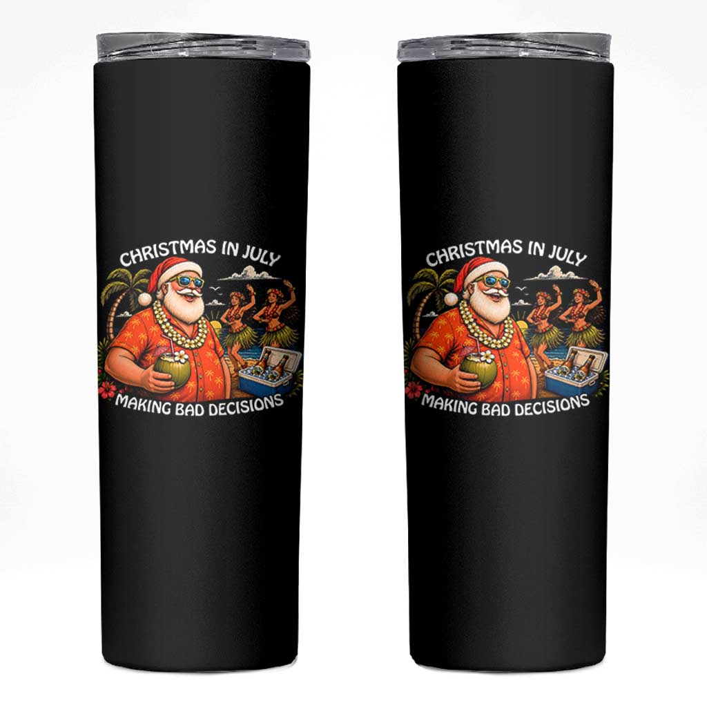 Funny Christmas in July Making Bad Decisions Skinny Tumbler Tropical Santa Hawaiian Summer Holiday Party