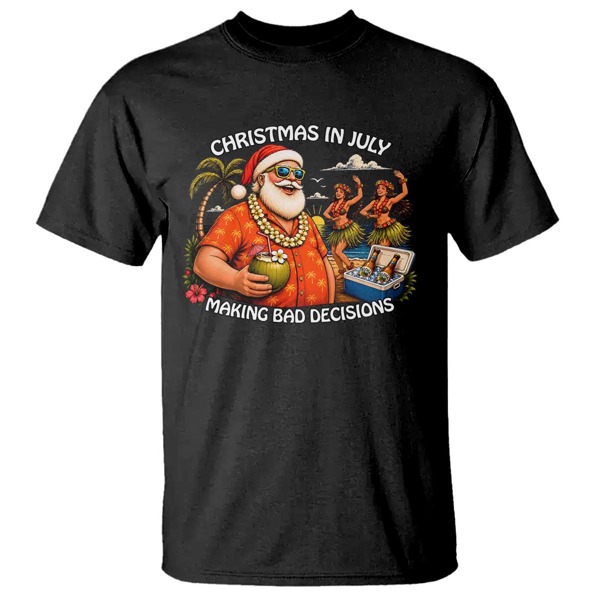 Funny Christmas in July Making Bad Decisions T Shirt Tropical Santa Hawaiian Summer Holiday Party