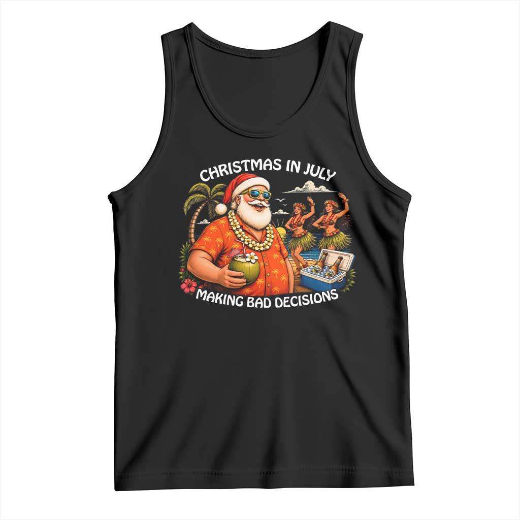 Funny Christmas in July Making Bad Decisions Tank Top Tropical Santa Hawaiian Summer Holiday Party