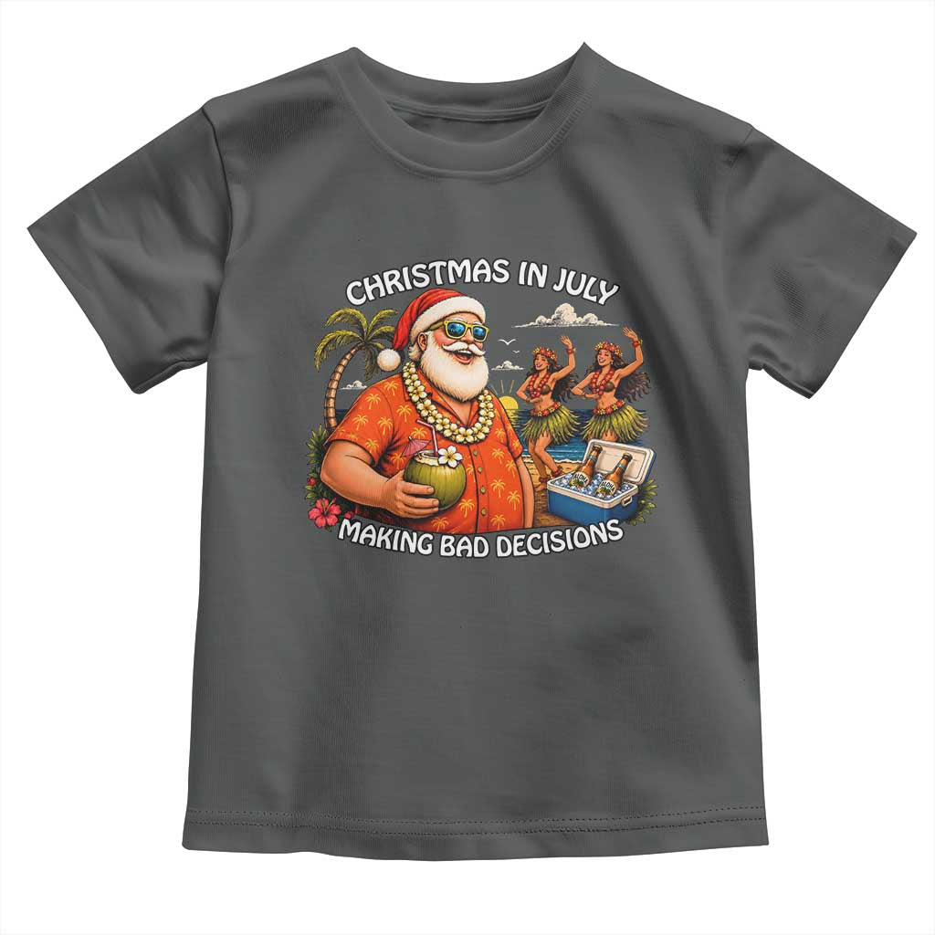 Funny Christmas in July Making Bad Decisions Toddler T Shirt Tropical Santa Hawaiian Summer Holiday Party