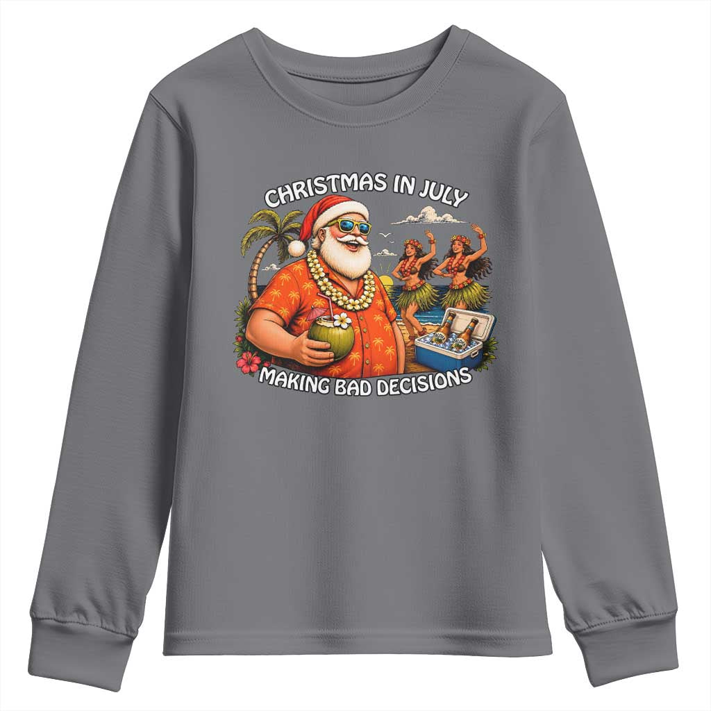Funny Christmas in July Making Bad Decisions Youth Sweatshirt Tropical Santa Hawaiian Summer Holiday Party