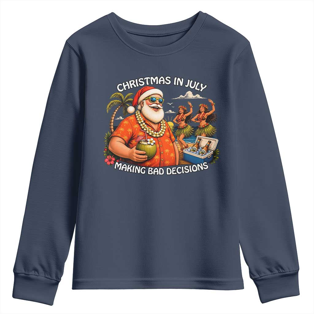 Funny Christmas in July Making Bad Decisions Youth Sweatshirt Tropical Santa Hawaiian Summer Holiday Party
