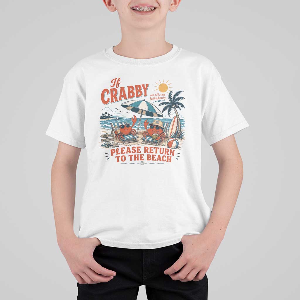 If Crabby Return To Beach T Shirt For Kid Vintage Summer Ocean Graphic Summer Vacation
