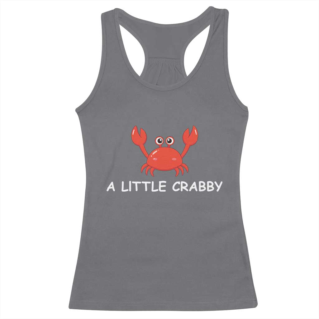 A Little Crabby Racerback Tank Top Minimalist Beach Meme Summer Aesthetic