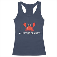 A Little Crabby Racerback Tank Top Minimalist Beach Meme Summer Aesthetic