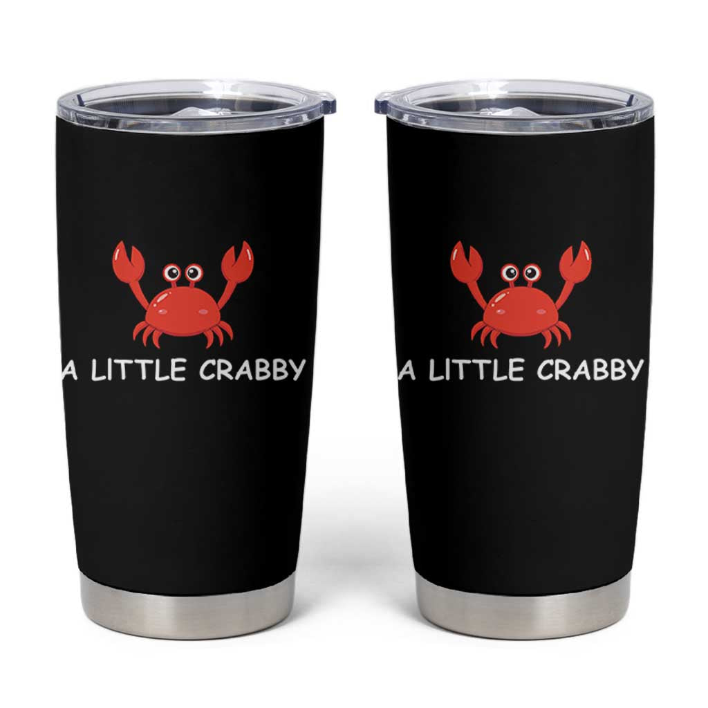 A Little Crabby Tumbler Cup Minimalist Beach Meme Summer Aesthetic