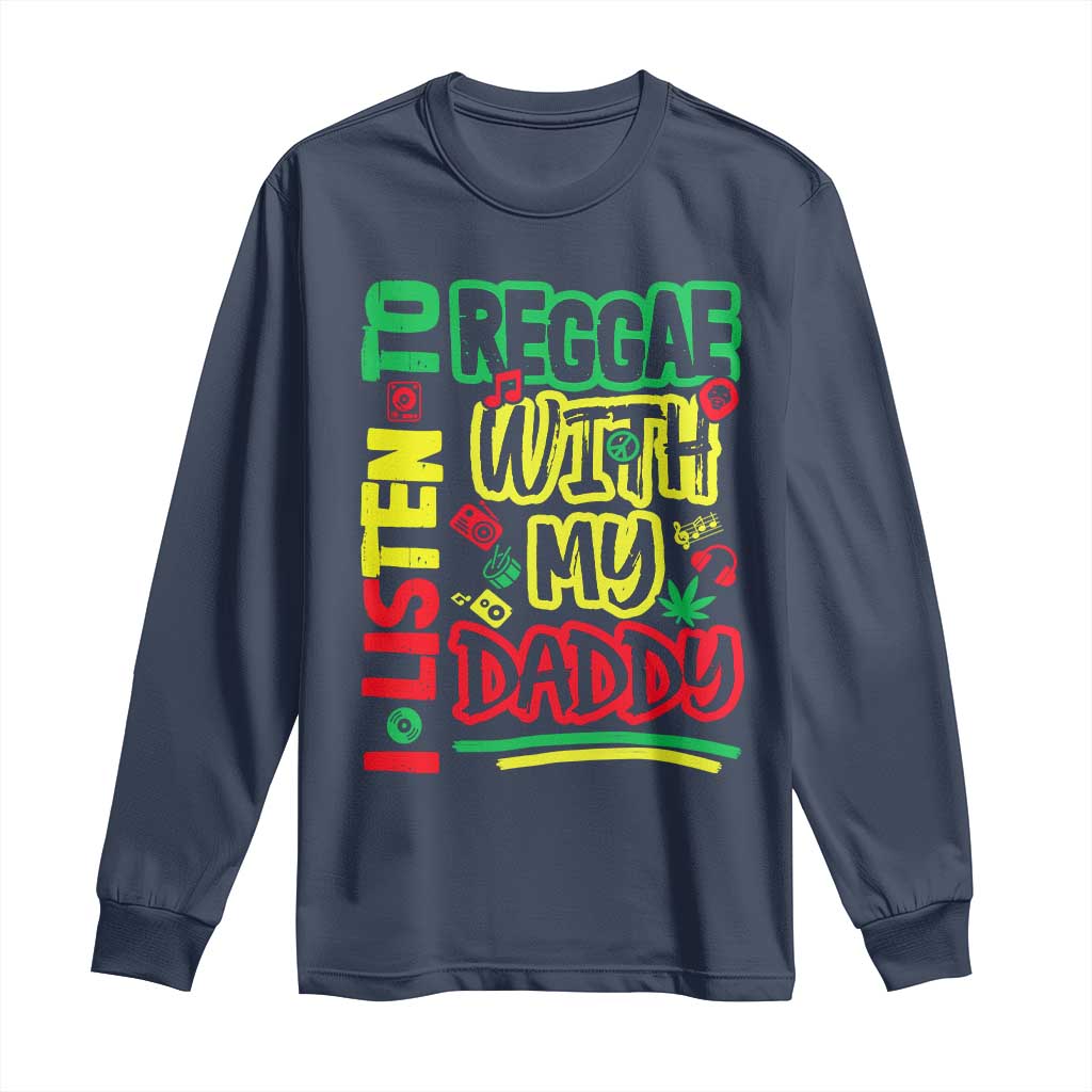 Rasta Baby Long Sleeve Shirt I Listen to Reggae with My Daddy - Wonder Print Shop