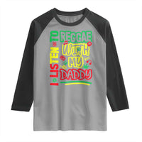 Rasta Baby Raglan Shirt I Listen to Reggae with My Daddy - Wonder Print Shop