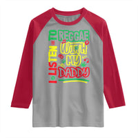 Rasta Baby Raglan Shirt I Listen to Reggae with My Daddy - Wonder Print Shop