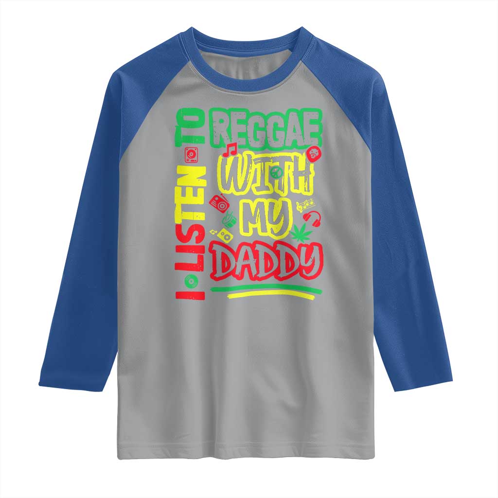 Rasta Baby Raglan Shirt I Listen to Reggae with My Daddy - Wonder Print Shop