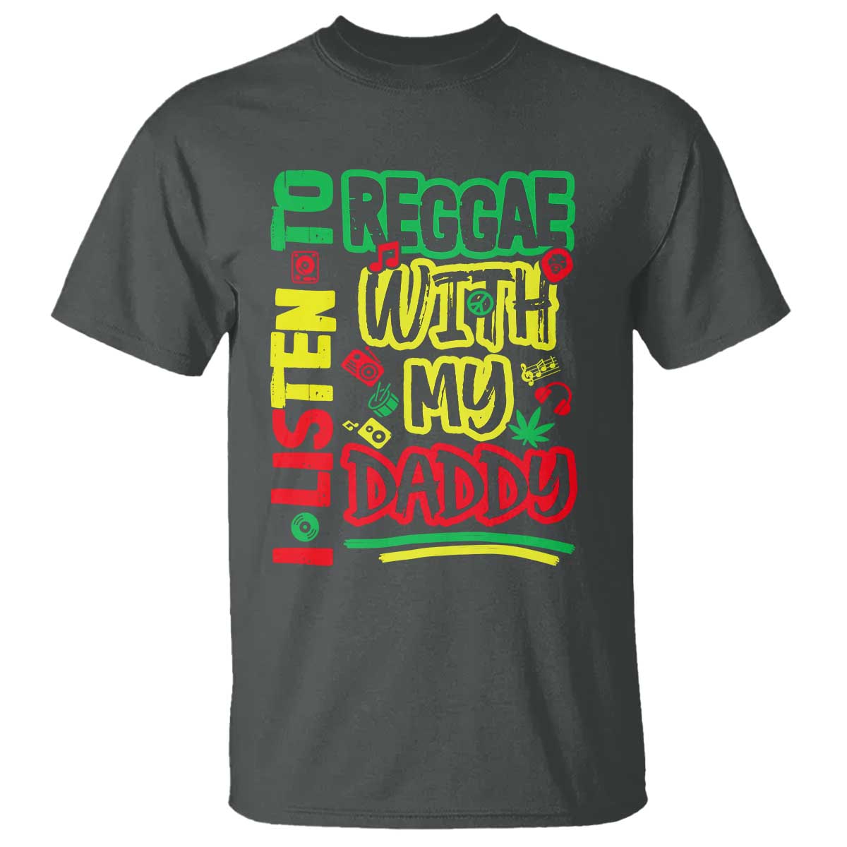 Rasta Baby T Shirt I Listen to Reggae with My Daddy - Wonder Print Shop