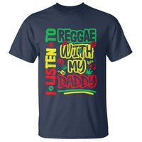 Rasta Baby T Shirt I Listen to Reggae with My Daddy - Wonder Print Shop