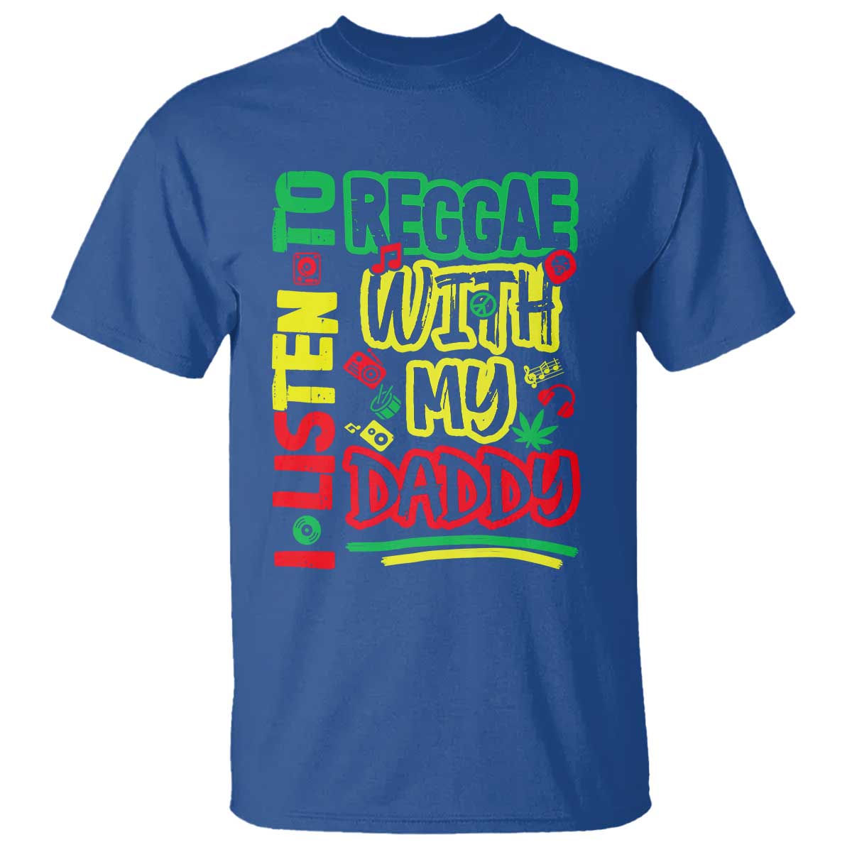 Rasta Baby T Shirt I Listen to Reggae with My Daddy - Wonder Print Shop
