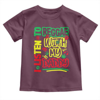 Rasta Baby Toddler T Shirt I Listen to Reggae with My Daddy - Wonder Print Shop