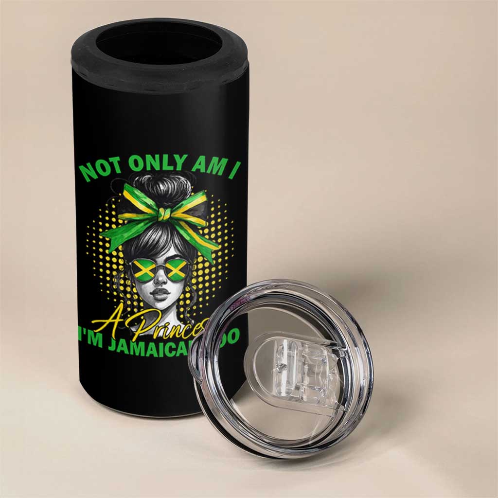 Jamaican Girl 4 in 1 Can Cooler Tumbler Messy Bun Not Only Am I A Princess Im Jamaican Too - Wonder Print Shop