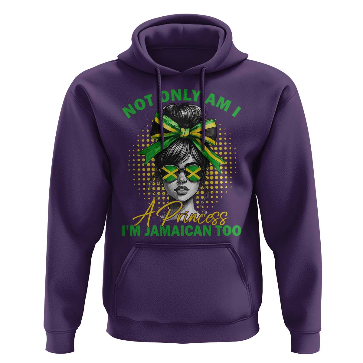 Jamaican Girl Hoodie Messy Bun Not Only Am I A Princess Im Jamaican Too - Wonder Print Shop