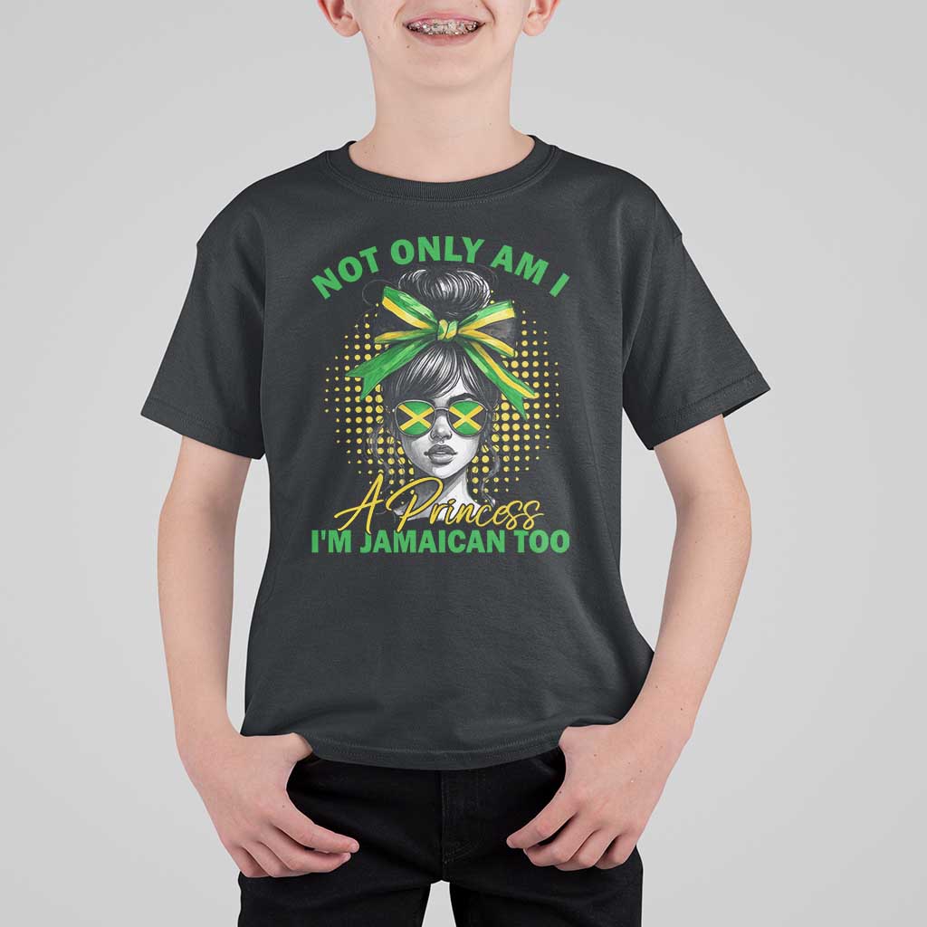 Jamaican Girl T Shirt For Kid Messy Bun Not Only Am I A Princess Im Jamaican Too - Wonder Print Shop