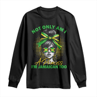 Jamaican Girl Long Sleeve Shirt Messy Bun Not Only Am I A Princess Im Jamaican Too - Wonder Print Shop
